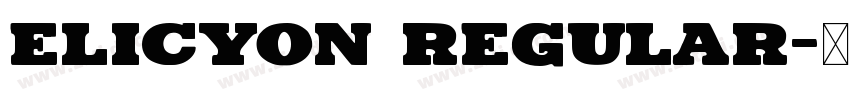 Elicyon Regular字体转换